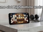 fakta-mengejutkan-game-slot-highdomino