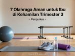 olahraga-aman-ibu-kehamilan-trimester