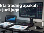 trading-itu-judi-fakta-mengejutkan